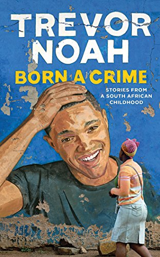 Born a Crime book cover