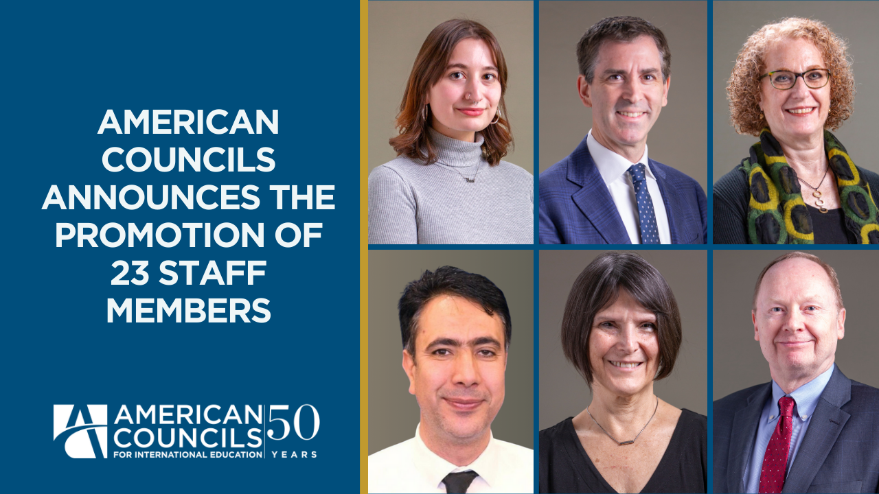 American Councils Announces The Promotion Of 23 Staff Members American Councils Announces The Promotion Of 23 Staff Members