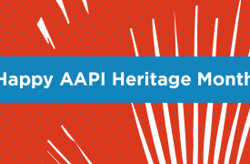 Happy AAPI Heritage Month