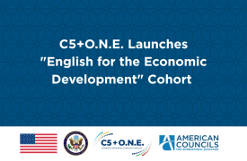 C5+O.N.E. Launches English for the Economic Development Cohort