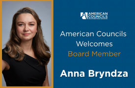 American Councils Welcomes Board Member Anna Bryndza