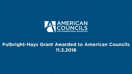 White text on blue background reads: Fulbright-Hays Grant Awarded to American Councils